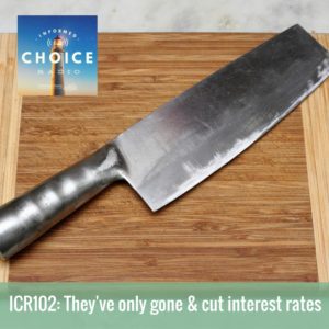 ICR102-Theyve-only-gone-cut-interest-rates-1