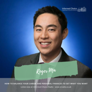 How to Balance Your Career and Personal Finances to Get What You Want, with Roger Ma